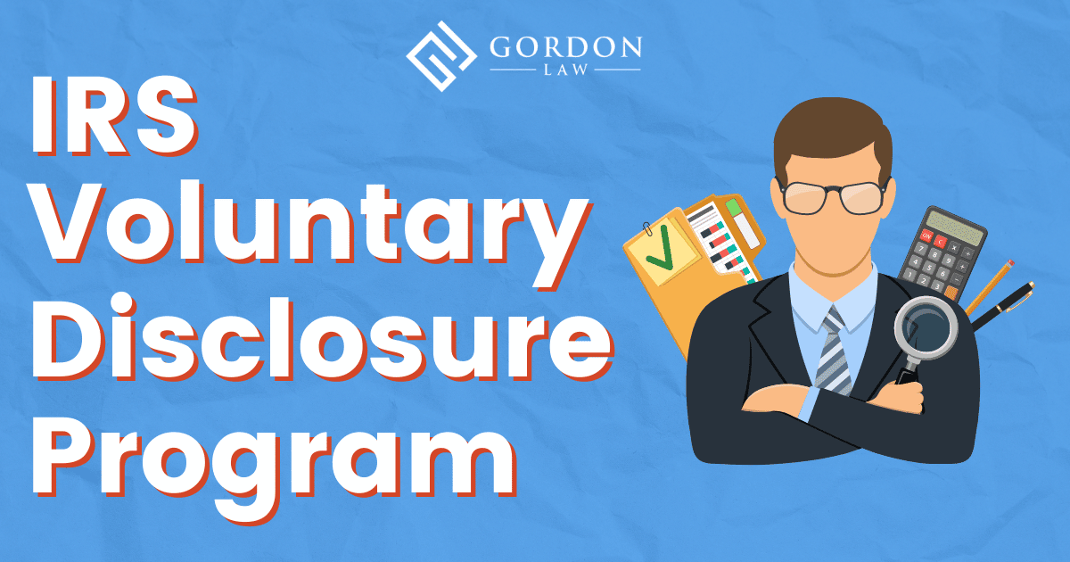 Irs Voluntary Disclosure Program Gordon Law Group