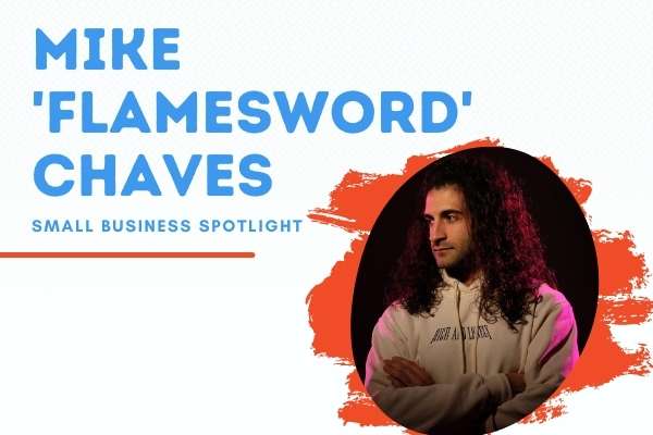 Mike FlamesworD Chaves - Small Business Spotlight