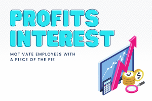 Profits Interest LLC - Motivate Employees with a Share of Company Profits