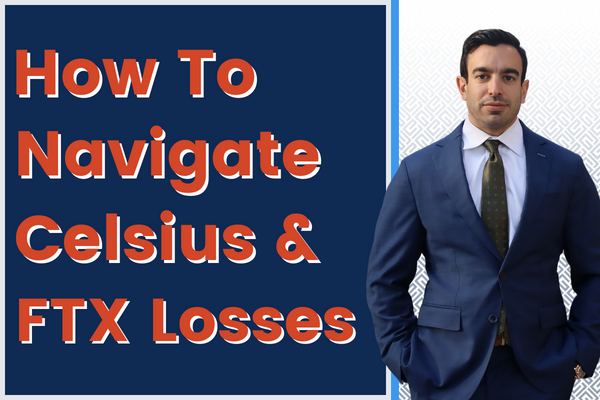 How To Navigate Celsius & FTX Losses