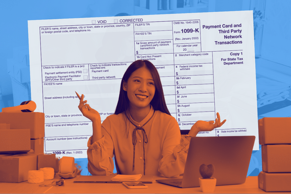 Image depicting a young woman who's selling items on an ecommerce store. An open laptop and several cardboard boxes are sitting on her desk. She's smiling and holding both hands upward in a carefree gesture. Behind her is Form 1099-K, "Payment Card and Third Party Network Transactions."